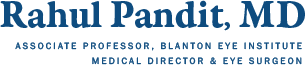 Dr. Rahul Pandit | Houston Methodist Blanton Eye Institute